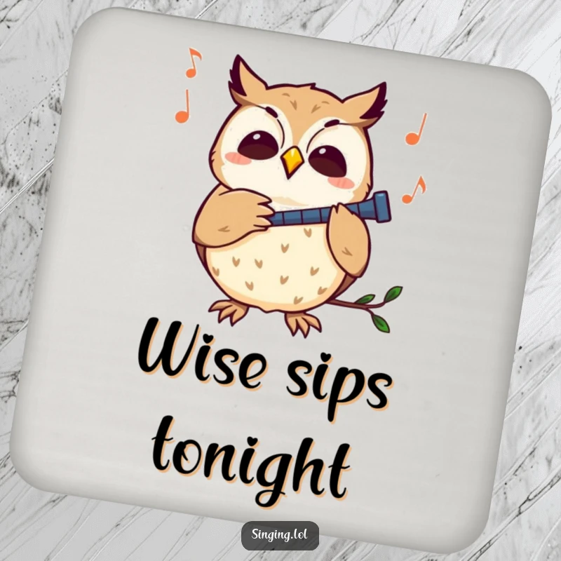 Funny owl coaster with a curious owl character hooting contentedly to a melody, adding artistic charm.
