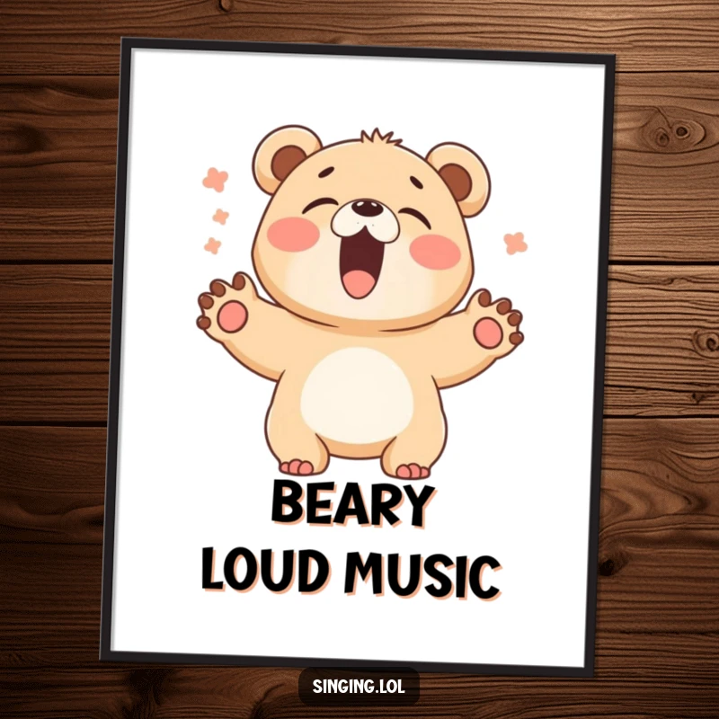 Funny Bear Cub Singer Poster: A giggling bear cub sings loudly with paws spread wide, a vibrant and energetic wall art.
