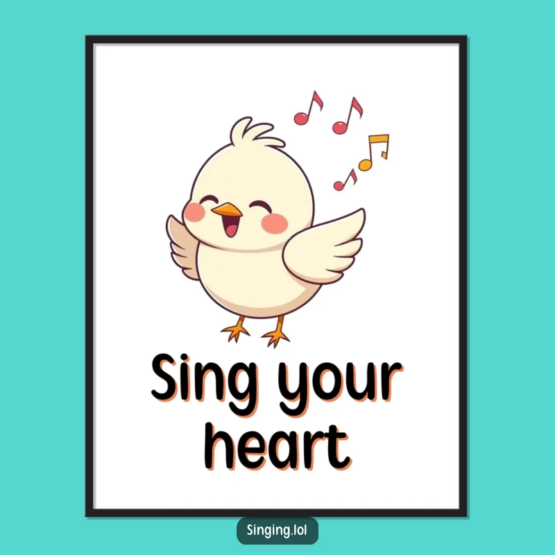 Funny Cheerful Bird Song Poster: Vibrant Wall Art, Hilarious Funny Gift Idea
