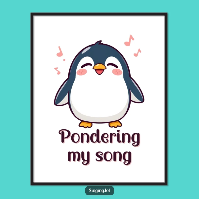 Funny Penguin Singing Poster - Adorable Wall Art for Joyful Spaces