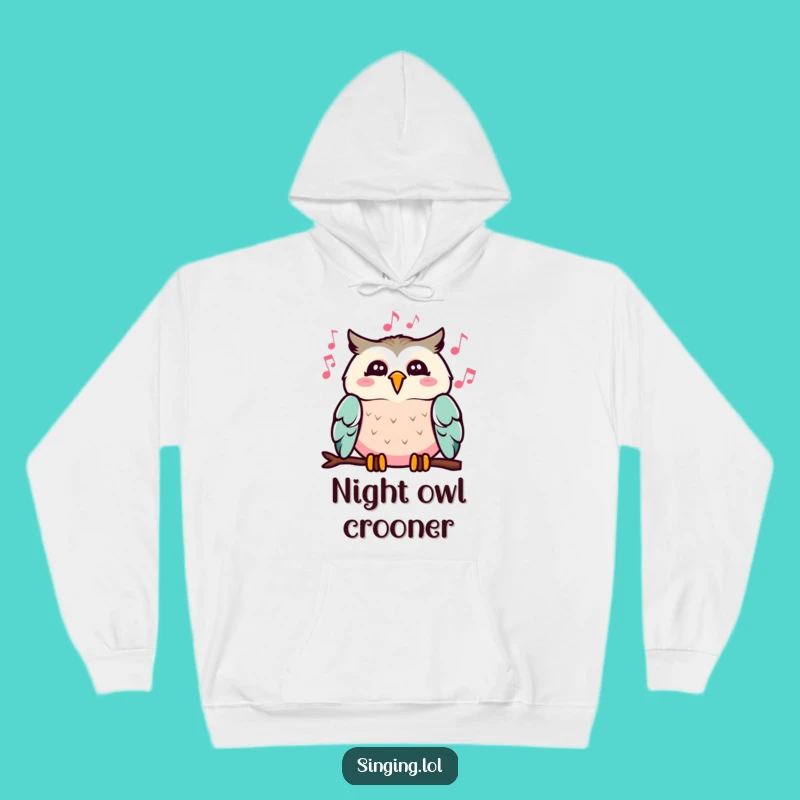 Funny Singing Owl Hoodie: Cozy Melody Sweatshirt, Perfect Funny Gift Choice