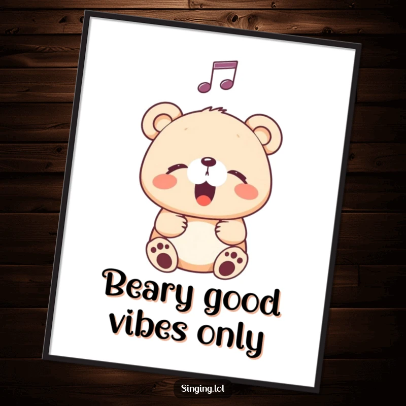 Free printable wall art: a happy bear cub sings with eyes closed, a musical note floats above.