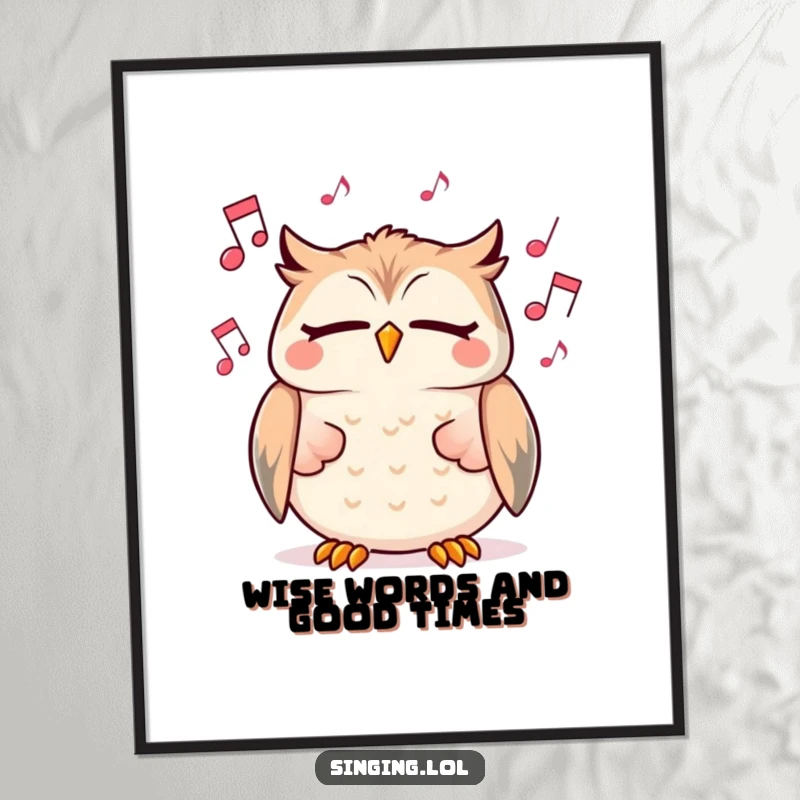Funny Free Printable wall art of a cheerful owl character singing with eyes closed, surrounded by floating musical notes.