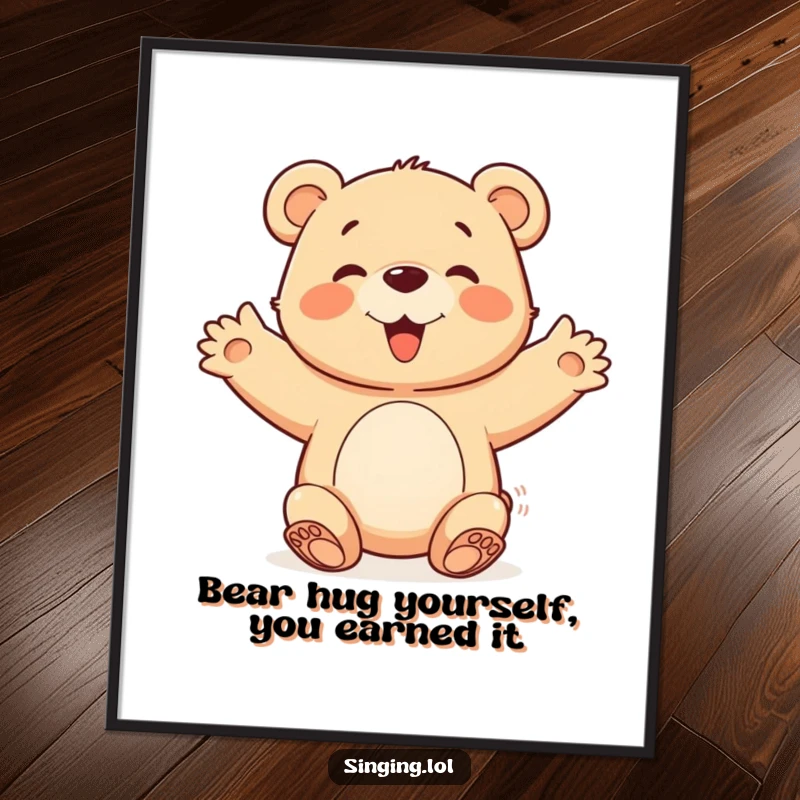 Funny Free Printable Wall Art: A happy bear cub joins a chorus with open arms, exuding warmth and joy.