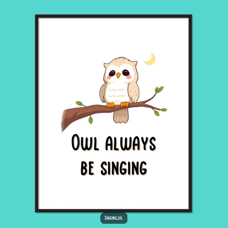 Funny Free Printable Wall Art: Owl Lullaby Singer, Soothing Downloadable Decor!