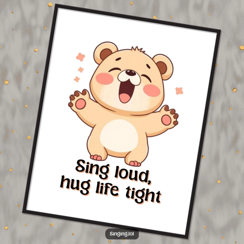 Funny free printable wall art of a giggling bear cub character singing loudly with its paws spread wide, radiating pure joy.