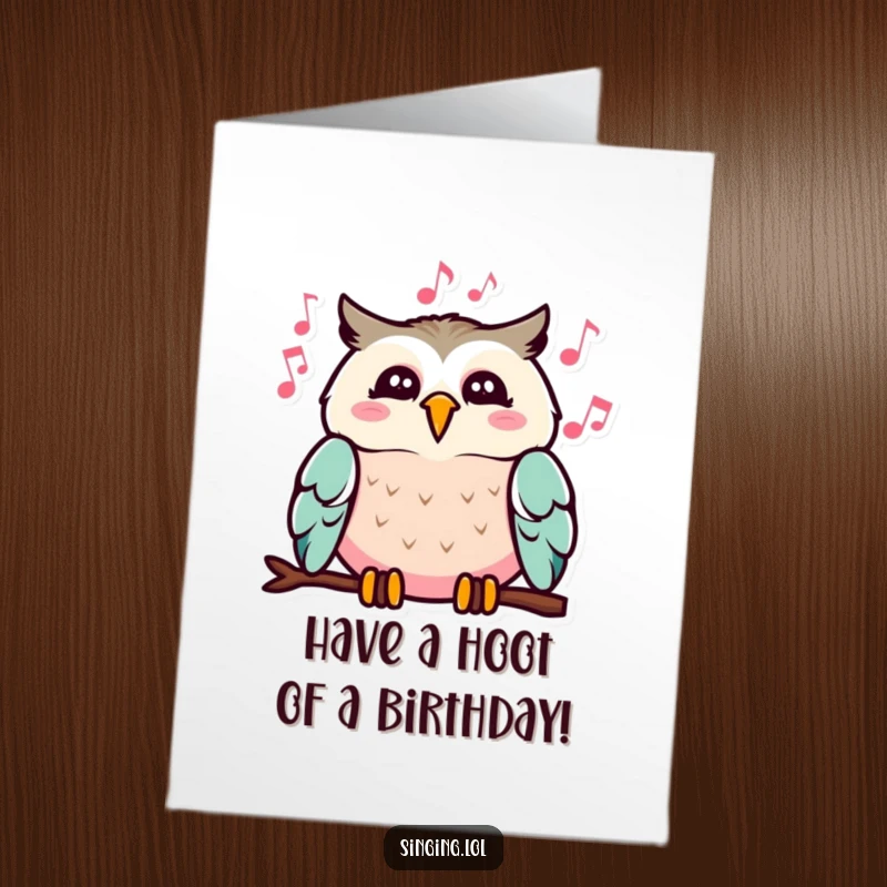 Funny Free Printable Birthday Card: A cheerful owl with musical notes flying from its beak, singing a happy tune.