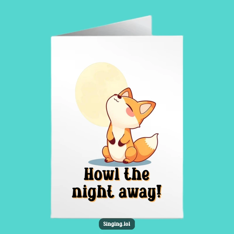 Free Printable Birthday Card: Funny Fox Howling Moon, Hilarious Downloadable Gift Idea