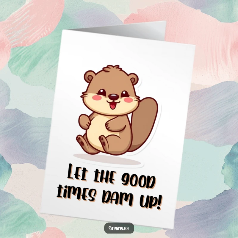 Funny Free Printable Birthday Card: Bouncing beaver tapping its foot rhythmically, full of energy and fun, great DIY gift.