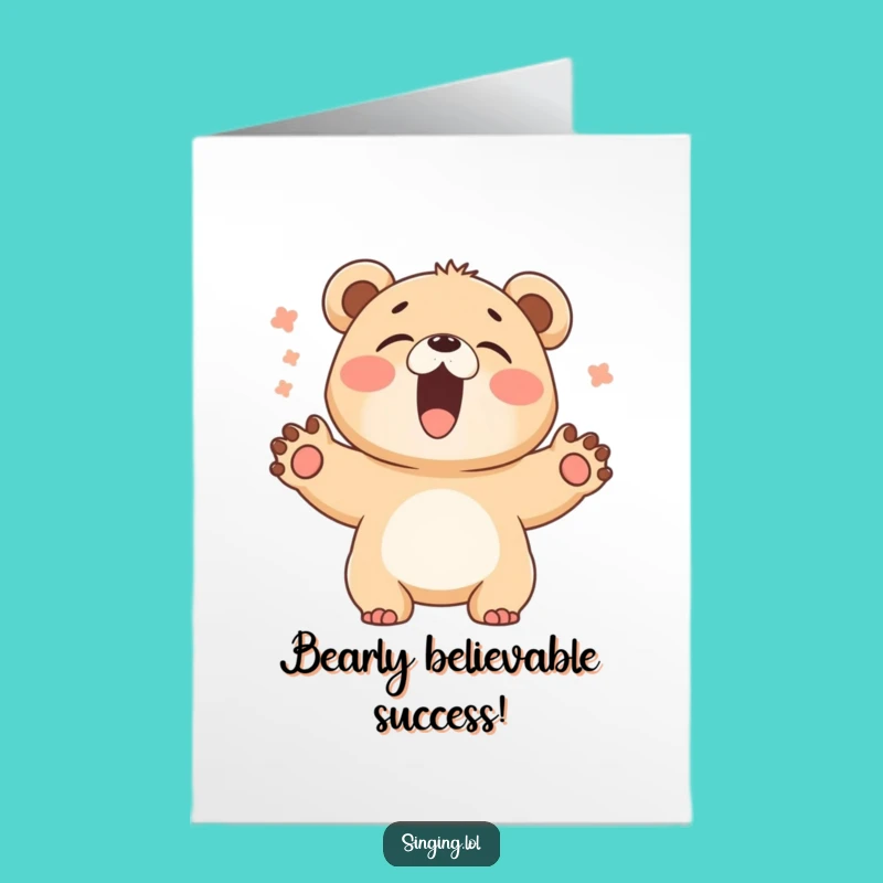 Free Printable Funny Congrats Card: Giggling Bear Singing Celebration