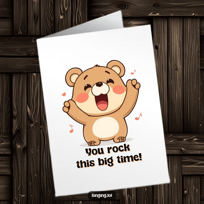 Funny Free Printable Congratulations Card showing a happy bear character joyfully singing, celebrating an achievement with enthusiasm.