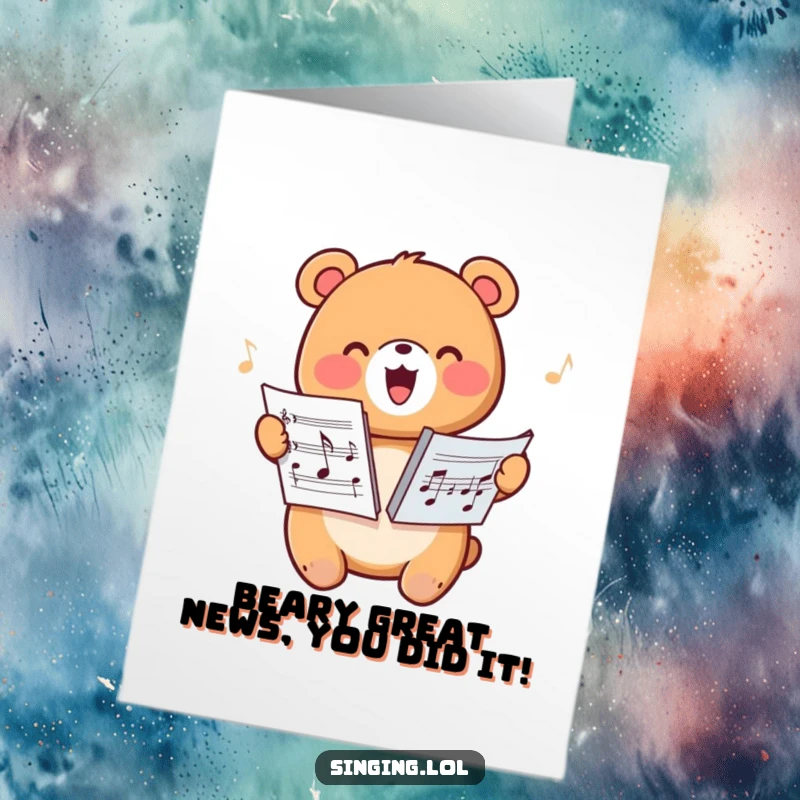 Funny Free Printable Congratulations Card: A happy bear character harmonizing beautifully while clutching sheet music.