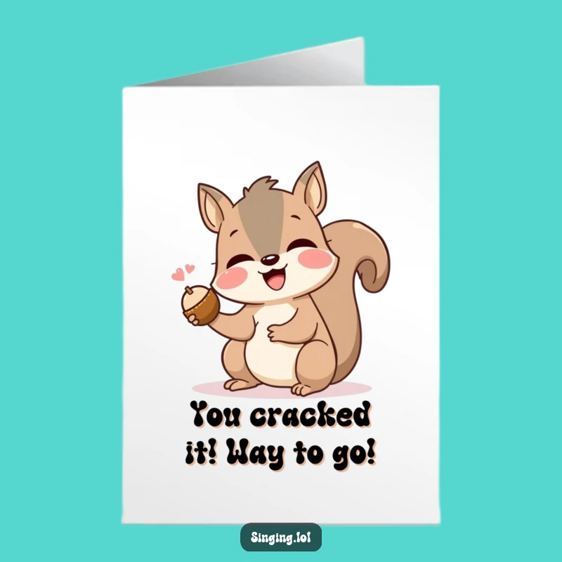 Free Printable Congrats Card: Joyful Squirrel Sings Nut - Downloadable DIY