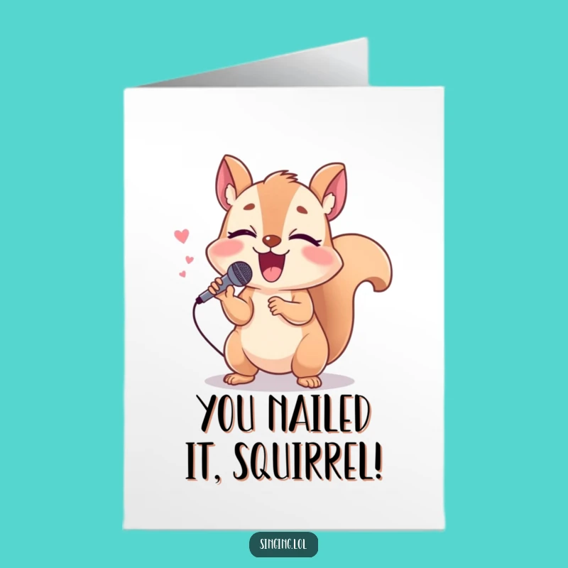 Free Printable Squirrel Card: Celebrate Victories with a Giggling Singer Downloadable