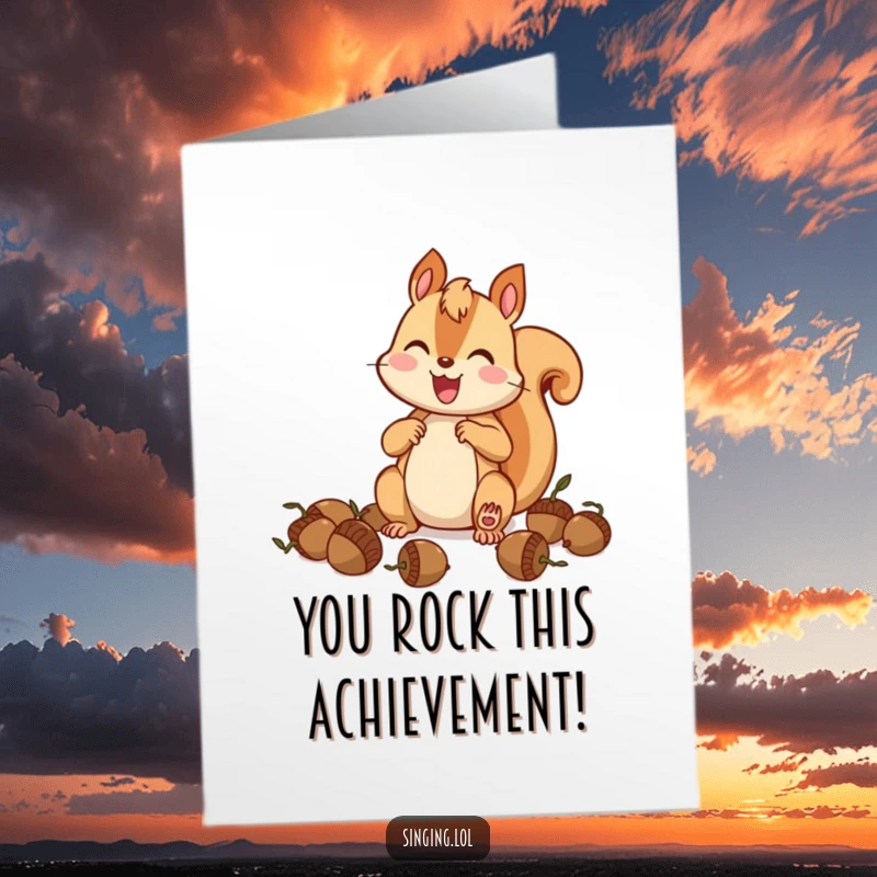 Funny Free Printable congratulations card of a squirrel enthusiastically drumming acorns to celebrate success with a wild rhythm.