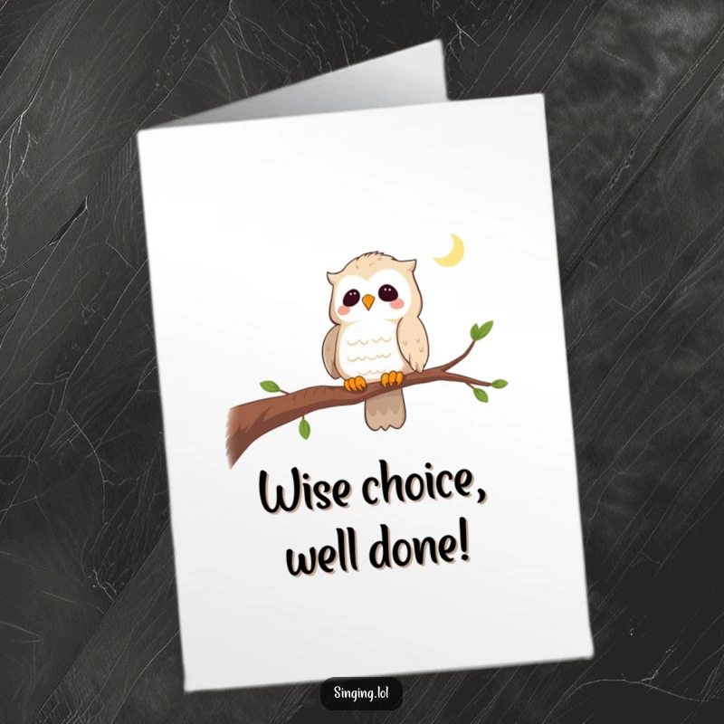 Funny Free Printable Congrats Card: A curious owl sings a gentle lullaby from its branch, celebrating a quiet success.