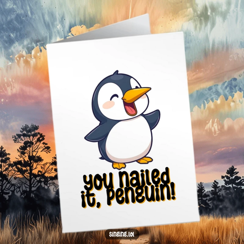 Funny Free Printable Congratulations Card featuring a playful penguin character belting out a song, celebrating achievements.