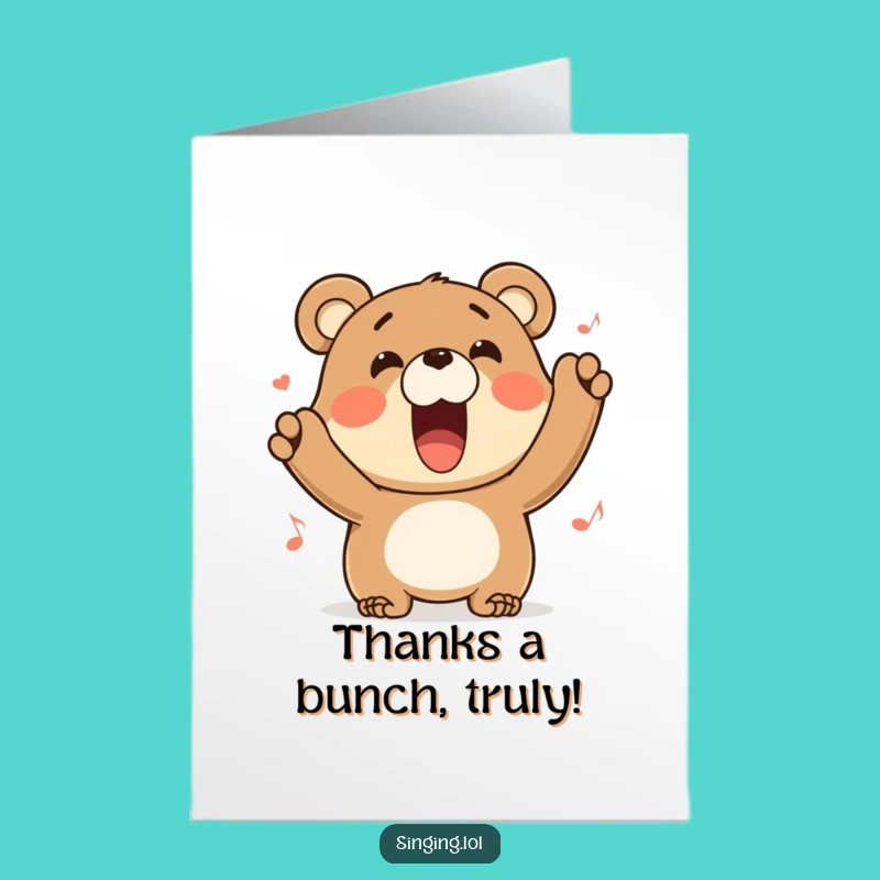 Free Printable Bear Thank You Card: Express Gratitude with a Funny Singing Bear Downloadable
