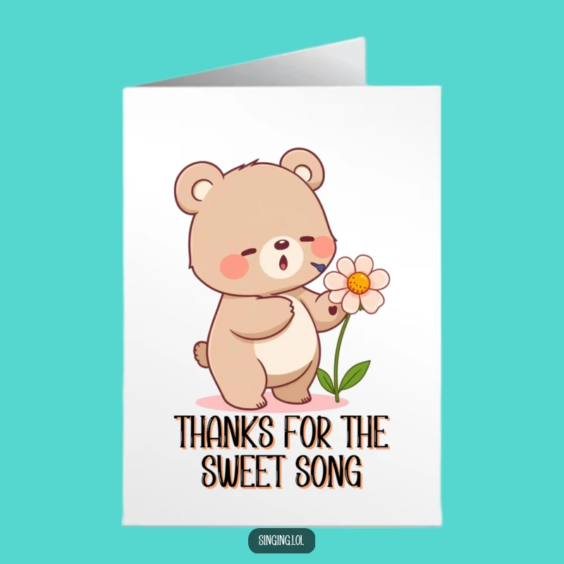 Free Printable Funny Thanks Card: Singing Bear Tune, Cute Downloadable Gift!