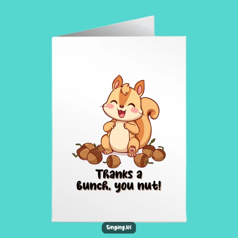 Free Printable Squirrel Drumming Acorns Thank You Card - Funny Downloadable Gift