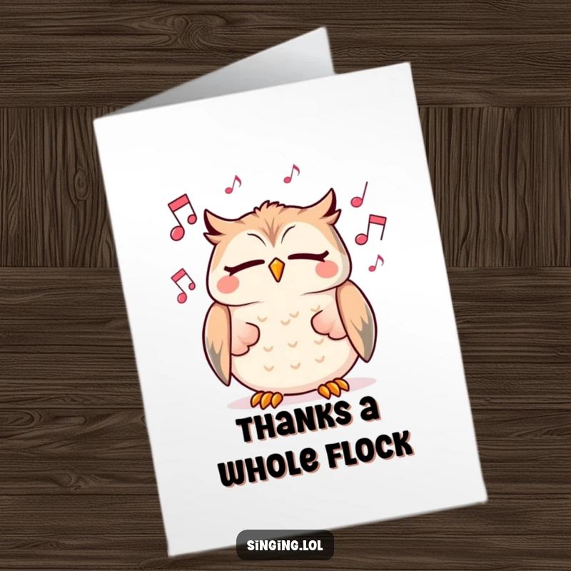 Funny Free Printable thank you card with a cheerful owl singing with closed eyes and musical notes, expressing thanks.