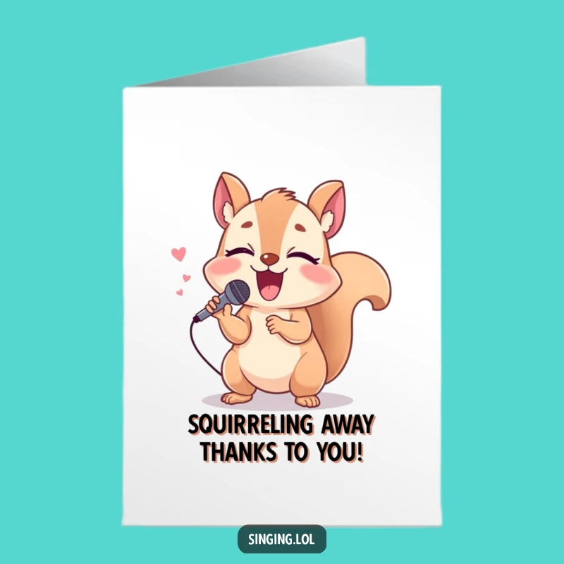 Free Printable Squirrel Thank You Card: Thank You from a Giggling Singer Downloadable