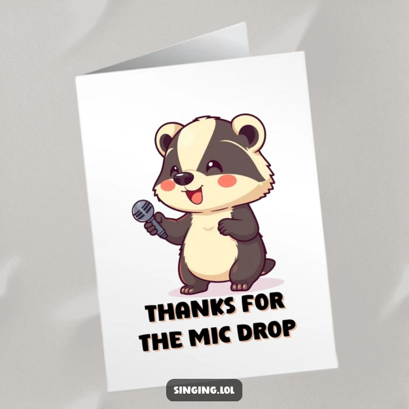 Funny Free Printable Thank You Card: A giggling badger holds a microphone, expressing heartfelt thanks with humor, a fun DIY gift.