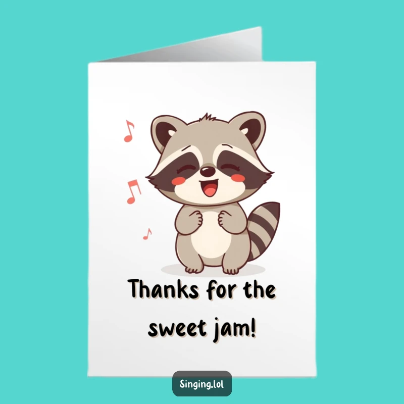 Free Printable Thank You Card: Raccoon Sings Thanks, Humorous Downloadable Gift for Appreciation