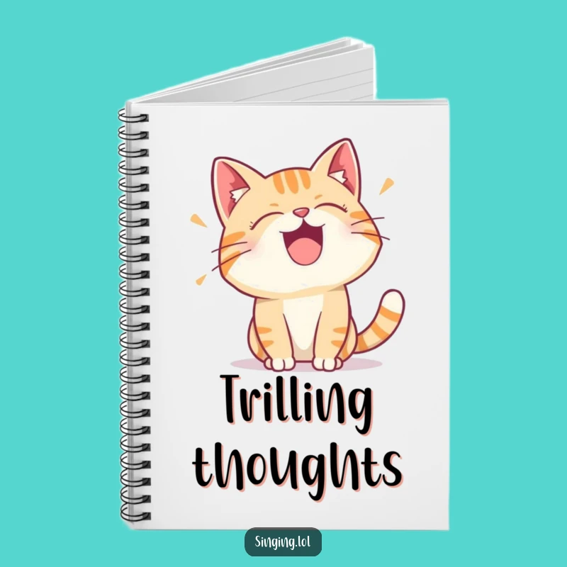 Funny Cat Trill Notebook - Jot Down Notes with a Feline Melody