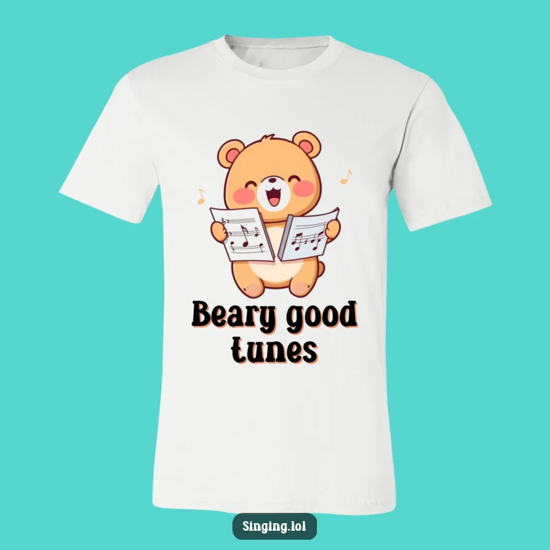 Funny Happy Bear Harmonizing Tee - Musical Character T-Shirt, Great Gift
