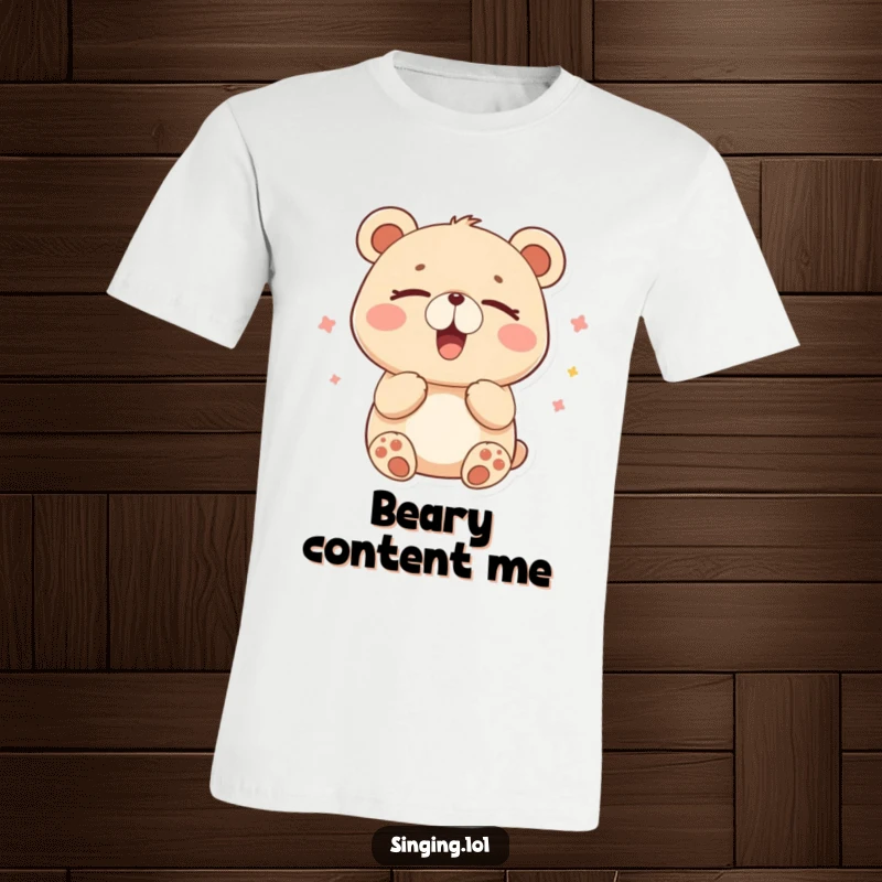 Funny t-shirt featuring a happy bear humming contentedly with closed eyes, embodying peaceful happiness.