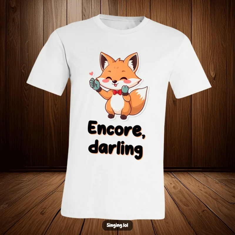 Funny Opera Fox T-Shirt: A playful fox in opera gloves dramatically singing a high note. Hilarious apparel for music lovers and performers.