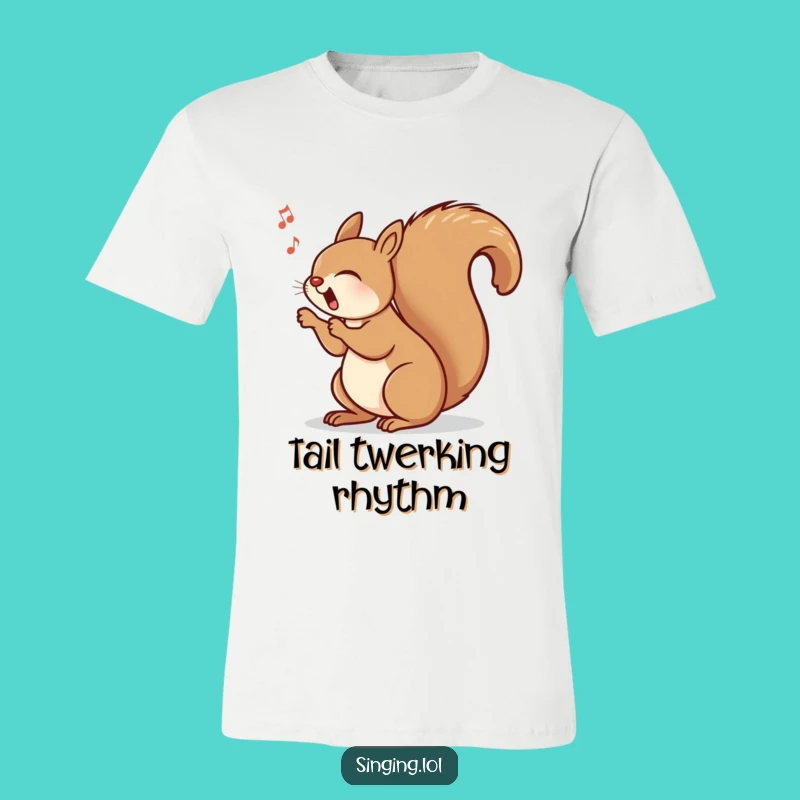 Funny Singing Squirrel T-Shirt: Rhythmic Tail Tee, Best Funny Gift Option