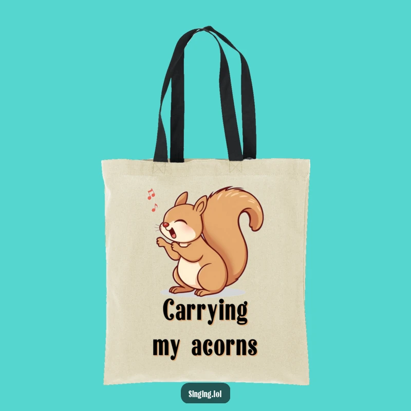 Funny Singing Squirrel Tote Bag: Rhythmic Tail Carry-All, Ideal Funny Gift